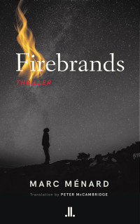 Marc Ménard — Firebrands