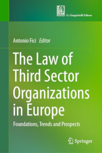 Antonio Fici — The Law of Third Sector Organizations in Europe: Foundations, Trends and Prospects