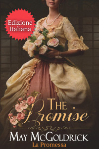 Coffey, Jan & McGoldrick, May — THE PROMISE (La Promessa) (Trilogia del sogno scozzese) (Italian Edition)