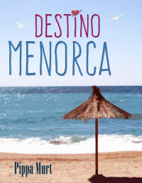 Pippa Murt — Destino Menorca