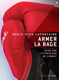 Marie-Pier Lafontaine — Armer la rage