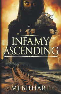 Mj Blehart — Infamy Ascending