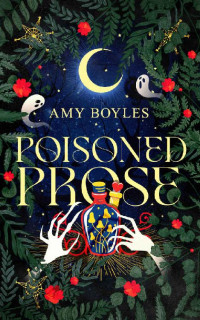 Amy Boyles — Poisoned Prose (The Accidental Medium Book 2)