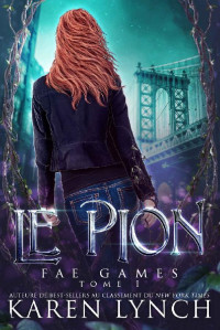 Lynch, Karen — Le Pion