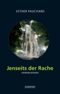 Pauchard, Esther [Pauchard, Esther] — Jenseits der Rache