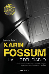 Karin Fossum — La luz del diablo
