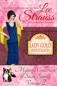 Lee Strauss, Norm Strauss — Lady Gold Investigates Volume 2 (Mystery Collection of Short Stories)