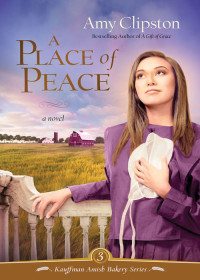 Amy Clipston — A Place of Peace