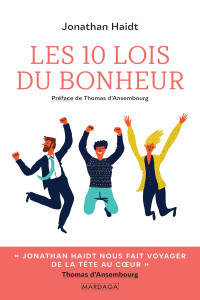 Jonathan Haidt — Les 10 Lois du Bonheur