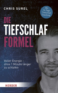 Chris Surel;Simon Biallowons; — Die Tiefschlaf-Formel