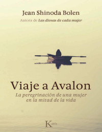 Jean Shinoda Bolen — Viaje a Ávalon