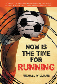 Michael Williams — Now Is the Time for Running