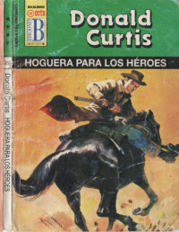 Donald Curtis — Hoguera para los héroes