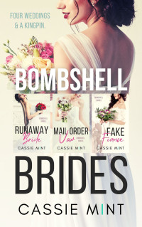 Cassie Mint — Bombshell Brides: The Complete Collection