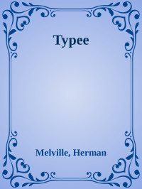 Melville, Herman — Typee