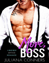 Juliana Conners [Conners, Juliana] — More Boss: A Bad Boy Office Romance