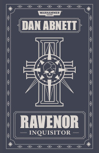 Dan Abnett — Ravenor: Inquisitor