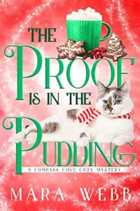 Mara Webb — Compass Cove 09.0 - The Proof is in the Pudding