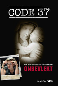 Tille Vincent — Code 37 – Onbevlekt