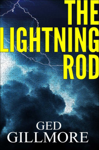 Ged Gillmore — The Lightning Rod