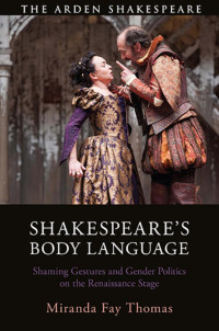 Miranda Fay Thomas; — Shakespeare's Body Language