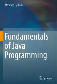 Mitsunori Ogihara — Fundamentals of Java Programming