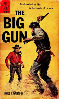 James Cavanaugh — The Big Gun