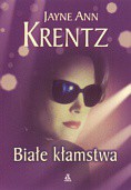 Jayne Ann Krentz — Białe kłamstwa