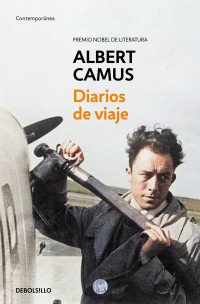 Albert Camus — Diarios de viaje