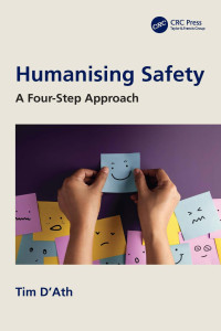 Tim D’Ath — Humanising Safety; A Four‑Step Approach