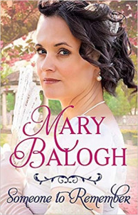 Mary Balogh — Someone to Remember