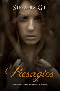 Stefania Gil — Presagios: Amor, brujas wicca, ángeles y acción (Spanish Edition)