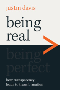 Justin Davis — Being Real > Being Perfect