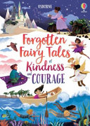 Mary Sebag-Montefiore — Forgotten Fairy Tales of Kindness and Courage