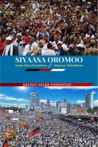 Nasruu HASAN KORROOSSOO — Siyaasa Oromo / Nesru