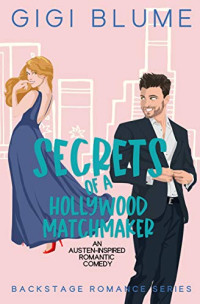 Gigi Blume — Secrets of a Hollywood Matchmaker