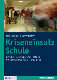 Nina Gromann;Dieter Glatzer; & Dieter Glatzer — Kriseneinsatz Schule