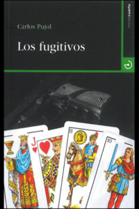 Carlos Pujol — Los fugitivos