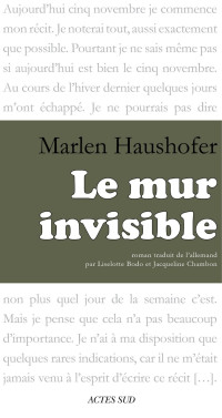 Marlen Haushofer — Le mur invisible