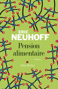 Eric Neuhoff — Pension alimentaire