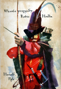 Howard Pyle — Wesołe przygody Robin Hooda