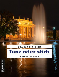 Uta-Maria Heim — Tanz oder stirb