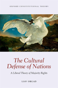 Liav Orgad; — The Cultural Defense of Nations