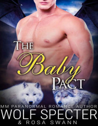 Wolf Specter & Rosa Swann — The Baby Pact