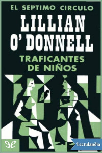 Lillian O’Donnell — Traficantes de niños