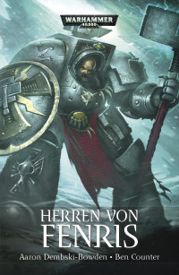 Aaron Dembski-Bowden, Ben Counter — Herren Von Fenris