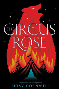 Betsy Cornwell — The Circus Rose
