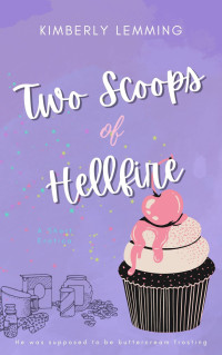 Kimberly Lemming — Two Scoops of Hellfire
