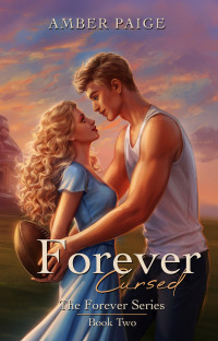Amber Paige — Forever Cursed: The Forever Series