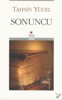 Tahsin Yücel — Sonuncu